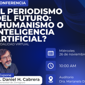 Conferencia abordará los desafíos del periodismo ante el avance de la Inteligencia Artificial